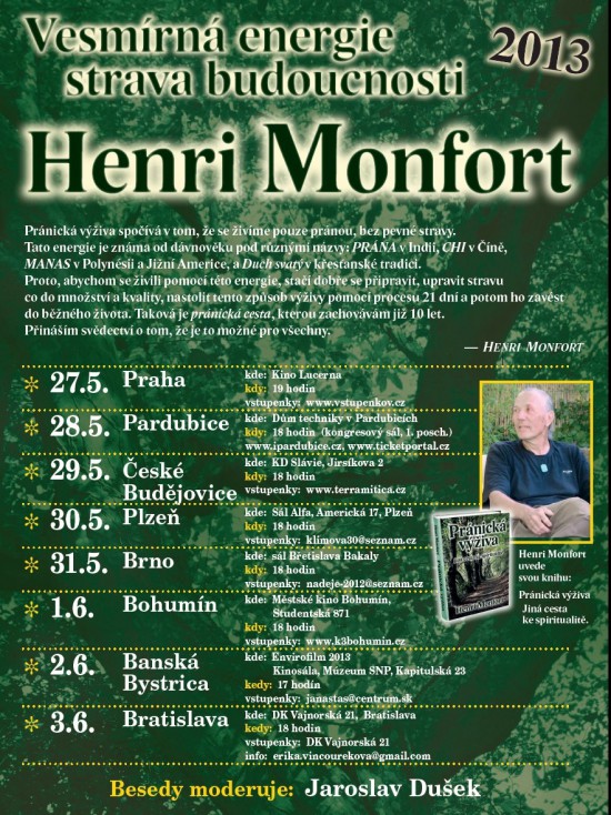Breatharián Henri Monfort v Čechách a na Slovensku v květnu a červnu 2013