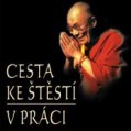 ZMĚNA ÚHLU POHLEDU  Cesta ke štěstí - Jeho svatost dalajlama
